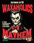 Waxaholics Mayhem